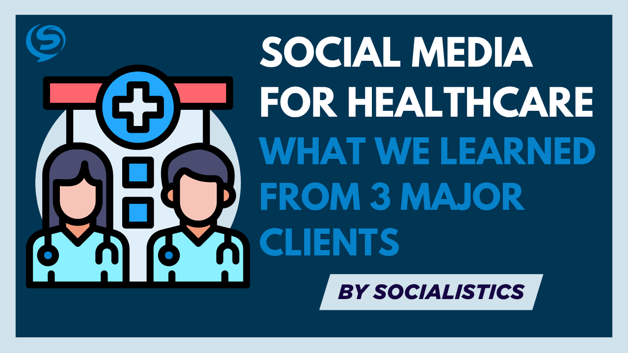 Social Media for Healthcare: What We Learned from 3 Major Clients